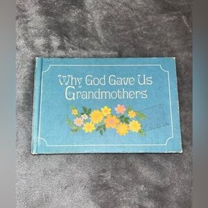 Hallmark Gift Book 1978 Why God Gave Us Grandmothers